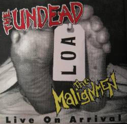 The Undead : L O A (Live On Arrival)